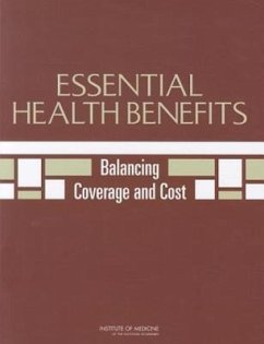 Essential Health Benefits - Institute Of Medicine; Board On Health Care Services; Committee on Defining and Revising an Essential Health Benefits Package for Qualified Health Plans