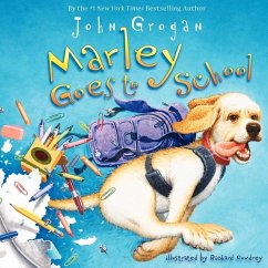 Marley Goes to School - Grogan, John