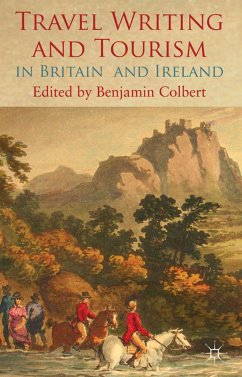 Travel Writing and Tourism in Britain and Ireland - Colbert, Benjamin