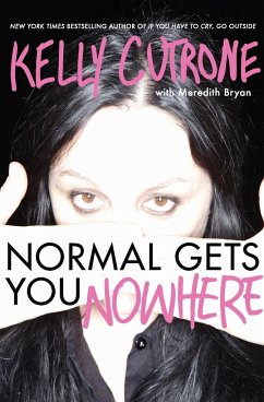 Normal Gets You Nowhere - Cutrone, Kelly; Bryan, Meredith