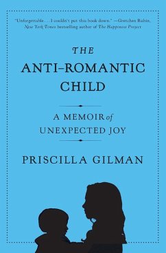 Anti-Romantic Child, The - Gilman, Priscilla