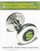 Business Management for the Personal Fitness Trainer