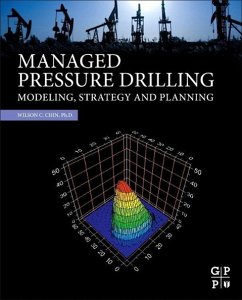 Managed Pressure Drilling - Chin, PhD, Wilson C.