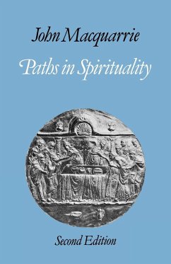 Paths in Spirituality - Macquarrie, John