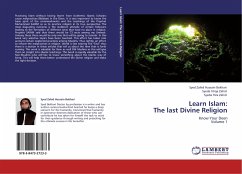 Learn Islam: The last Divine Religion - Hussain Bokhari, Syed Zahid;Zahid, Syeda Irtiqa;Zahid, Syeda Hira