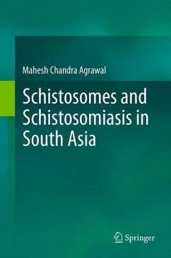 Schistosomes and Schistosomiasis in South Asia - Agrawal, Mahesh Chandra