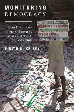 Monitoring Democracy - Kelley, Judith G.