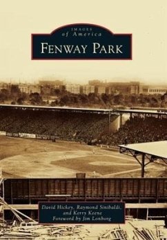 Fenway Park - Hickey, David; Sinibaldi, Raymond; Keene, Kerry