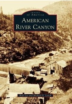 American River Canyon - Lee, Rodi; Lynch, Michael G.