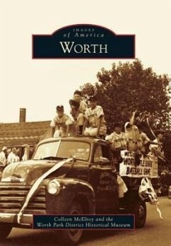 Worth - McElroy, Colleen; The Worth Park District Historical Museu