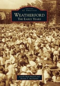 Weatherford: The Early Years - Bartoli, Jonelle Ryan; McClurkin, Brenda S.