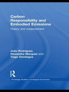 Carbon Responsibility and Embodied Emissions - Rodrigues, João F D; Domingos, Tiago M D; Marques, Alexandra P S