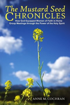 The Mustard Seed Chronicles - Cochran, Anne M.