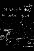 101 Ways to Survive A Broken Heart