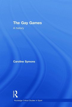 The Gay Games - Symons, Caroline