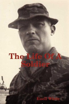 The Life of a Soldier - White, Euell