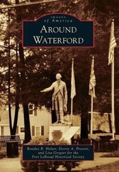 Around Waterford - Holzer, Rosalee B.; Proctor, Dorris A.; For the Fort Le Boeuf Historical Society