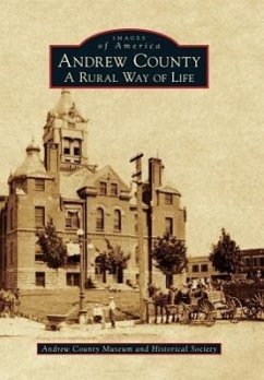 Andrew County: A Rural Way of Life - Andrew County Museum and Historical Soci