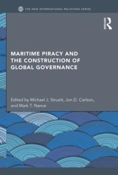 Maritime Piracy and the Construction of Global Governance