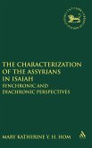 The Characterization of the Assyrians in Isaiah The Characterization of the Assyrians in Isaiah