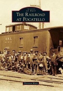 The Railroad at Pocatello - Waite, Thornton