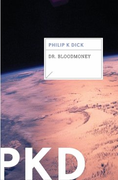 Dr. Bloodmoney - Dick, Philip K
