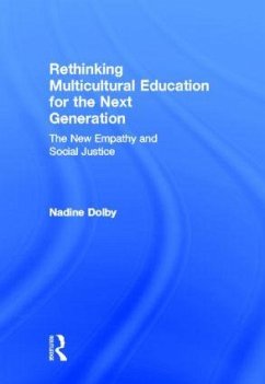 Rethinking Multicultural Education for the Next Generation - Dolby, Nadine