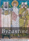 The Byzantine World The Byzantine World
