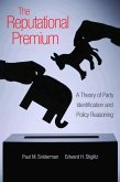 The Reputational Premium: A Theory of Party Identification and Policy Reasoning