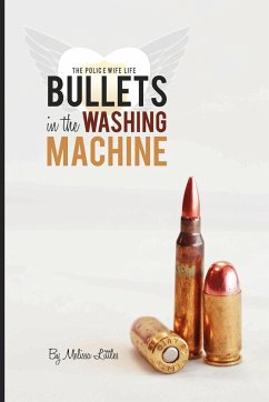 Bullets in the Washing Machine - Littles, Melissa