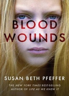 Blood Wounds - Pfeffer, Susan Beth