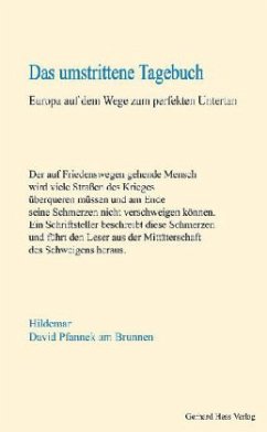 Das umstrittene Tagebuch - Pfannek am Brunnen, Hildemar D.
