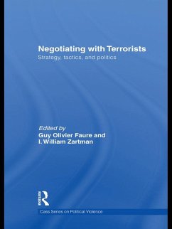 Negotiating with Terrorists - Faure, Guy Olivier (Sorbonne University, Paris, France); Zartman, I. William (John Hopkins University, USA)