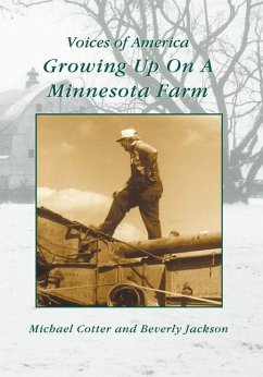 Growing Up on a Minnesota Farm - Cotter, Michael; Jackson, Beverly