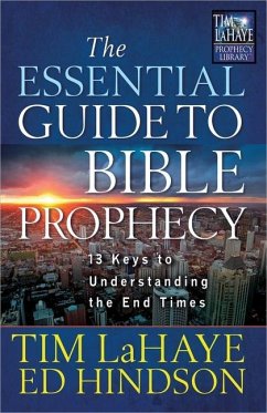 The Essential Guide to Bible Prophecy - Lahaye, Tim; Hindson, Ed