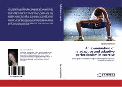 An examination of maladaptive and adaptive perfectionism in exercise