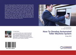 How To Develop Automated Teller Machine System - Borah, Er. Surajit;Borah, Er. Shinjit Kamal