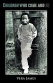 Children Who Come and Go Children Who Come and Go