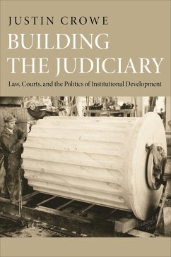 Building the Judiciary - Crowe, Justin
