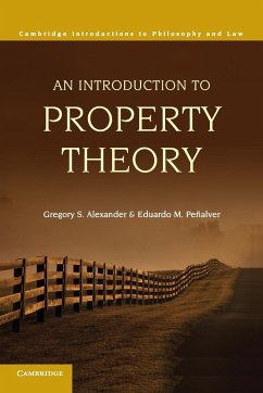 An Introduction to Property Theory - Alexander, Gregory S.; Penalver, Eduardo M.