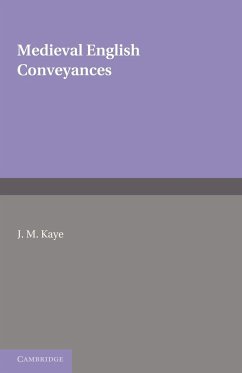 Medieval English Conveyances - Kaye, J. M.