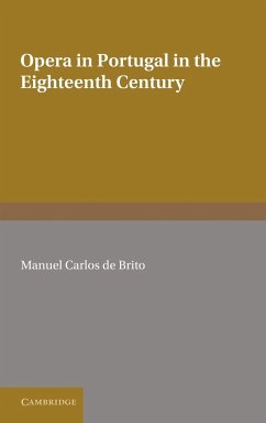 Opera in Portugal in the Eighteenth Century - Brito, Manuel Carlos De