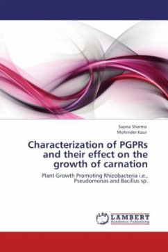 Characterization of PGPRs and their effect on the growth of carnation - Sharma, Sapna;Kaur, Mohinder