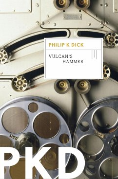 Vulcan's Hammer - Dick, Philip K