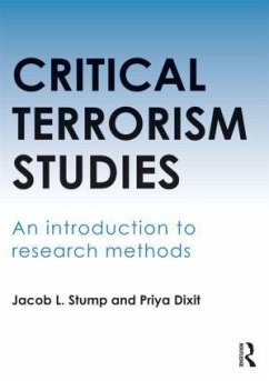 Critical Terrorism Studies - Stump, Jacob; Dixit, Priya