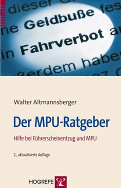 Der MPU-Ratgeber - Altmannsberger, Walter