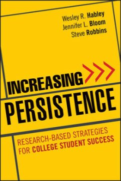 Increasing Persistence - Habley, Wesley R.; Bloom, Jennifer L.; Robbins, Steve