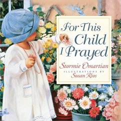 For This Child I Prayed - Omartian, Stormie
