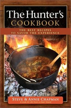 The Hunter's Cookbook - Chapman, Steve; Chapman, Annie