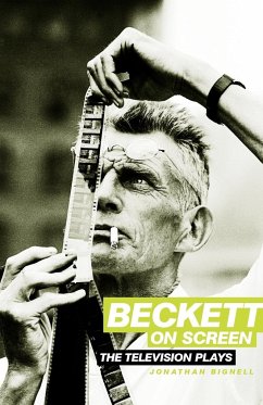 Beckett on Screen - Bignell, Jonathan